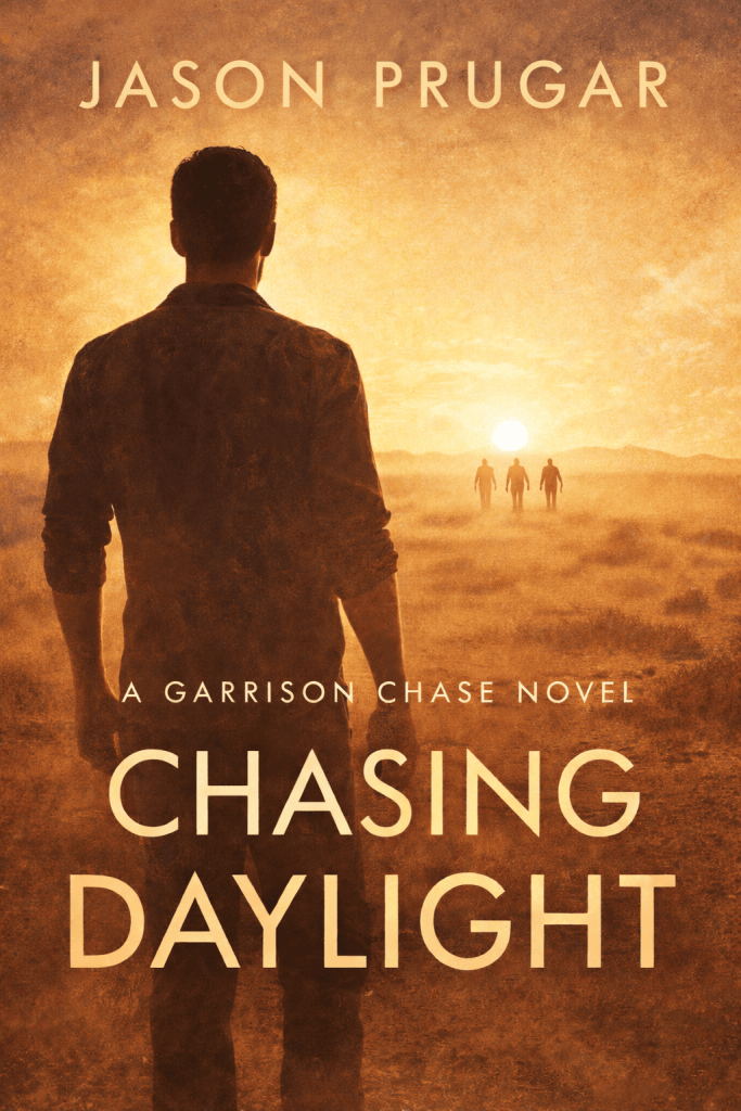 A silhouette of a man facing a sunset, with three distant figures walking towards the horizon. The text prominently displays the title 'Chasing Daylight' and the author's name, Jason Prugar.